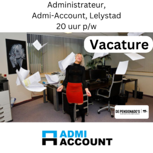 Vacature Administrateur, 
Admi-Account, Lelystad